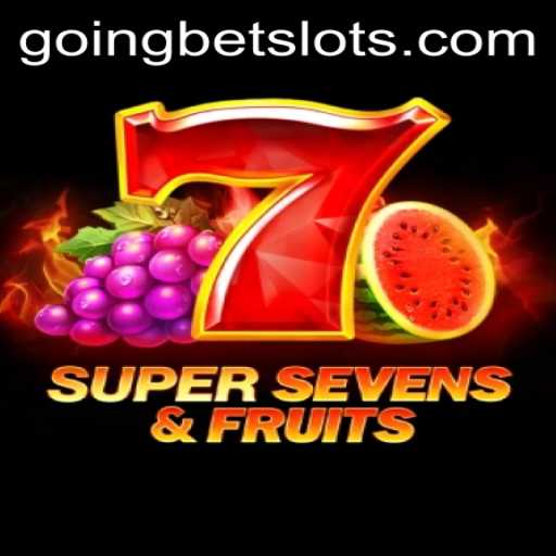 Unveiling the Thrilling Experience of 7SuperSevensFruits with GOINGBET