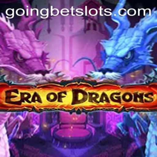 EraOfDragons: An Epic Adventure with GOINGBET Elements