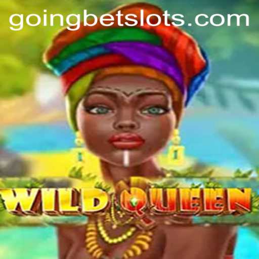 Unveiling WildQueen: A Majestic Adventure in Gaming with GOINGBET